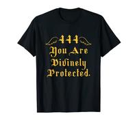 Angel Number 444 You Are Protected Divinely Angel Number 444 T-Shirt