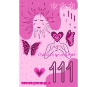 Angel Number Journal | 111 Lined Notebook | Spirituality | Personal Development: Spiritual Healing | Writing | Note Taking | Mood Board (Angel Numbers)