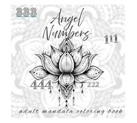 Angel Numbers Color book: MANDALA