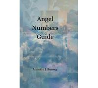 Angel Numbers Guide