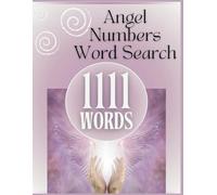 Angel Numbers Word Search: 1111: A Call to Awaken, Connect & Manifest