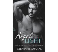 Angel of Light: An Italian Mafia romance (book 2 in the Beyond Redemption Duet) (Lords of The Commission - New York)
