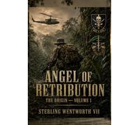 Angel of Retribution: The Origin Volume 1