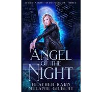 Angel of the Night (Dark Night Series)