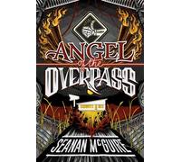 Angel of the Overpass: 3 (Ghost Roads)
