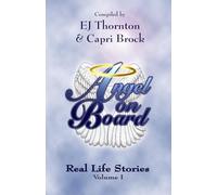 Angel On Board: Real Life Stories: Volume 2 (Guardian Angels Among Us Book Series)