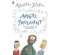 Angel Pavement : Part of the BBC’s Quentin Blake’s Box of Treasures