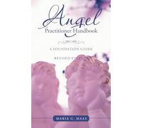 Angel Practitioner Handbook: A Foundation Guide