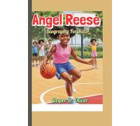 Angel Reese Biography For Kids: How a Girl from Maryland Became a Basketball Hero