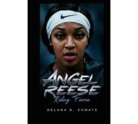 Angel Reese: Riding Fierce