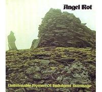 Angel Rot - Unlistable Hymns of Indulgent