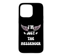 ANGEL WINGS I'M JUST THE MESSENGER Case for iPhone 15 Pro Max