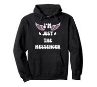 ANGEL WINGS I'M JUST THE MESSENGER Pullover Hoodie