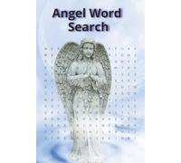 Angel Word Search: Angel Themed Word Search Puzzle Book. 110 pages, Solutions included, Great for Brain Agility, For Adults, Seniors & Lovers of ... of Quiet & Free Time. (World of Word Search)