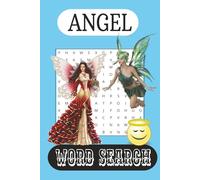 Angel Word Search Puzzle Book: Word Searches with Easy to Read Print about Angelic, Healing, Fairies & More! 110 Pages, 50+ Puzzles... Gift for Trips, Travel Holidays, Vacations & Free Time