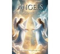 Angel Word Search Puzzle Book: Word Searches with Easy to Read Print about Angels, Faith, Spirituality and More | 6x9 inches, 110 pages | 50+ Puzzles ... Vacations, Holidays, and Spiritual Seekers.