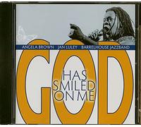 Angela & Barrelhouse Brown - God Has Smiled on Me