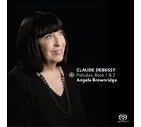 Debussy / Brownridge - Preludes / Book 1 & 2 [New SACD] Hybrid SACD