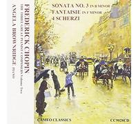 Angela Brownridge - Fr?d?ric Chopin: Piano Sonata in B minor, Fantasie in F, Four Scherzos