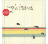 Angela Desveaux - The Mighty Ship [VINYL]