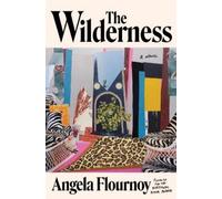 Angela Flournoy The Wilderness (Hardback) (US IMPORT)
