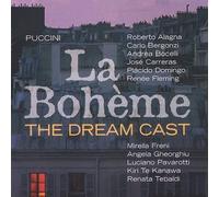 PUCCINI/PAVAROTTI/BOCELLI/FLEMING/ALAGNA - La Boheme - Dream Cast