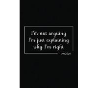 ANGELA Gift Quote Personalized Name Funny Birthday Joke Journal: This Design is the perfect Gift Idea for anyone named ANGELA