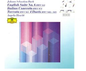 Angela Hewitt - Bach: English Suite No.6 / Toccata 4 Duets / Italian Concerto