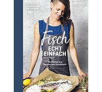 Angela Hirmann Marku Fisch echt einfach: Köstliches aus heimischen Ge (Hardback)