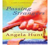Angela Hunt Passing Strangers Paperback Book Angela Hunt Multicolor