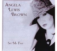 Angela Lewis Brown - Set Me Free