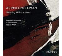 Angela Postweiler; Tobias Klich; Carin Levine - Younghi Pagh-Paan: Listening With the Heart
