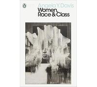 Women, Race & Class: Angela Y. Davis (Penguin Modern Classics)