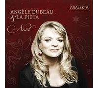 Angele Dubeau; La Pieta - Noel