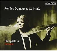 Angele Dubeau & La Pieta - Philip Glass: Portrait