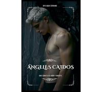 Ángeles Caídos: 2 (Cielo O Infierno)