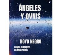 ÁNGELES Y OVNIS: EN EL UMBRAL DEL MULTIVERSO