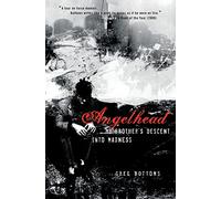 Angelhead: My Brother's Descent into Madness