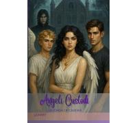 Angeli Custodi: Seconda Occasione (Angeli Custodi - La Trilogia Completa)