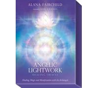 Angelic Lightwork Healing Oracle: Healing, Magic and Manifestation with the Archangels - 44 full colour cards with gold edging, 240pp guidebook & card stand