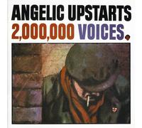 Angelic Upstarts - 2,000,000 Voices