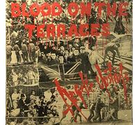 Angelic Upstarts - Blood On The Terraces