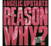 Angelic Upstarts - Reason Why