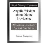 Angelic Wisdom about Divine Providence