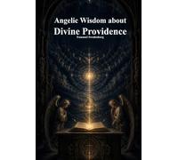 Angelic Wisdom about Divine Providence
