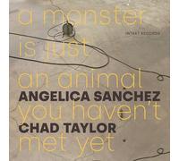 Angelica Sanchez - Chad Taylor - A Monster Is Just An Animal You Haven't Met Yet
