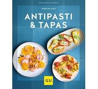 Angelika Ilies Antipasti & Tapas (GU Küchenratgeber) (Hardback)