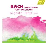 Angelika Nebel - Johann Sebastian Bach: Opus Magnum II