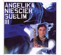 Angelika Niescier - Sublim III