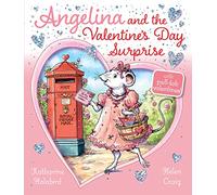 Angelina and the Valentine's Day Surprise (Angelina Ballerina)